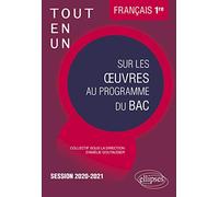 Tout-en-un sur les œuvres au programme de Français n°2. Première. Session 2020-2021