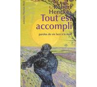 Tout est accompli : Paroles de vie face à la mort