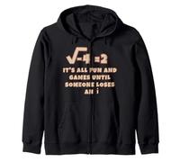 Tout Est Amusement Et Jeux Jusqu'à Ce Que Quelqu'un Perde Un Sweat à Capuche