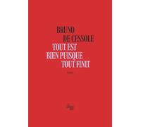 Tout Est Bien Puisque Tout Finit