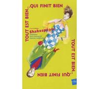 Tout est bien... qui finit bien: D'après William Shakespeare All's well that End's well