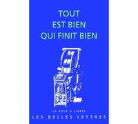 Tout est bien qui finit bien - Leon Fuks - Belles Lettres - broché - Roman