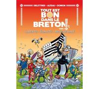 Tout est bon dans le breton - Liberté - Égalité - Beurre salé - Tome 2 - Fabien Delettres - Casa - cartonné - Bande dessinée