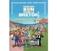 Tout est bon dans le breton - Bienvenue chez nous