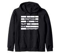 Tout est Bon : Faites Confiance à Votre Gouvernement Politique Sweat à Capuche