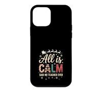 Tout est Calme a Dit qu'aucun Professeur n'avait jamais été drôle Coque pour iPhone 12 Mini
