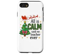Tout est Calme a Dit qu'aucun Professeur n'avait jamais été Un Noël drôle Coque pour iPhone SE (2020) / 7/8