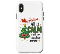 Tout est Calme a Dit qu'aucun Professeur n'avait jamais été Un Noël drôle Coque pour iPhone X/XS