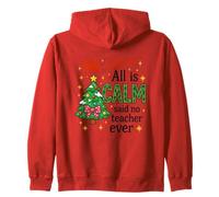 Tout est Calme a Dit qu'aucun Professeur n'avait jamais été Un Noël drôle Sweat à Capuche