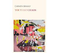 Tout est chaos - Carmen Bramly - Presses De La Cite - broché - Roman