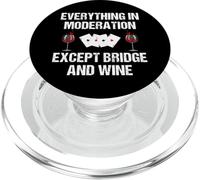 Tout est dans la modération sauf Le Bridge et Le vin Joueur PopSockets PopGrip pour MagSafe