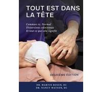 Tout Est Dans La Tête: Commun Vs. Normal Distorsions Crâniennes Et Tout Ce Que Cela Signifie Paperback Book By Martin Rosen