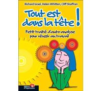 Tout est dans la tête ! Petit traité d'auto-analyse pour réussir au travail - Richard Israel - Organisation Eds D' - broché - Guide