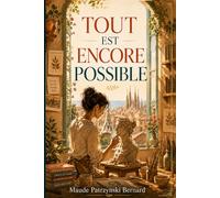 Tout est encore possible: Et si la tait de se choisir?
