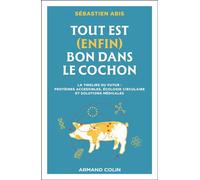 Tout est (enfin) bon dans le cochon - Sebastien A rmand Colin - ebook (ePub) - Essai