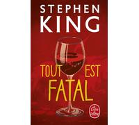 Tout est fatal - Stephen King - Lgf - Poche - Roman
