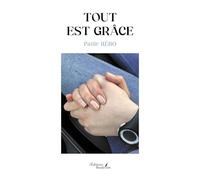Tout est grâce