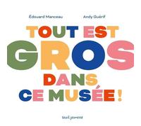 Tout Est Gros Dans Ce Musée !