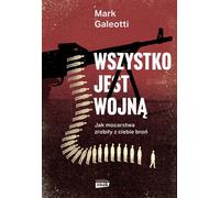 Tout est guerre Mark Galeotti (Buch auf Polnisch)