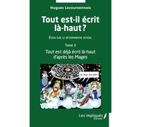 Tout Est-Il Écrit Là-Haut