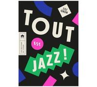 Tout Est Jazz !