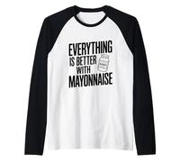 Tout est Mieux avec de la Mayonnaise Manche Raglan