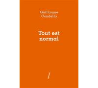 Tout est normal - Guillaume Condello - Lurlure - broché - Poésie