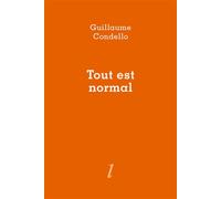Tout est normal - Guillaume Condello - Lurlure - broché - Poésie