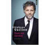 Tout est normal - Stéphane Guillon - Points - Poche - Anthologie