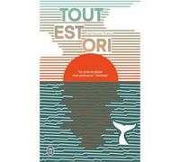 Tout est Ori Paul Serge Forest (Auteur)