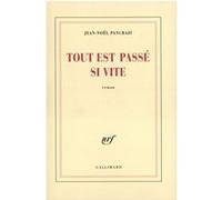 Tout est passé si vite Jean-Noël Pancrazi (Auteur)