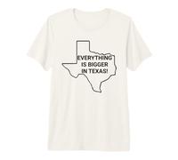 Tout est Plus Grand au Texas, tu étais si Hier T-Shirt Haut de Gamme