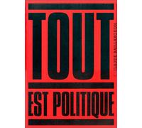 Tout est politique