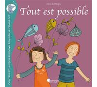 Tout Est Possible - Aline de Pétigny - Pourpenser - broché - Album jeunesse dès 3 ans