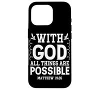 Tout est Possible avec Dieu - Matthieu 19:26 Coque pour iPhone 16 Pro