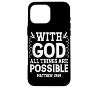 Tout est Possible avec Dieu - Matthieu 19:26 Coque pour iPhone 16 Pro Max
