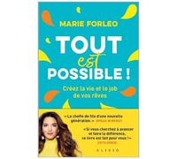 Tout Est Possible ! - Créez La Vie Et Le Job De Vos Rêves