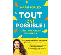 Tout est possible ! Créez la vie et le job de vos rêves - Marie Forléo - Alisio - broché - Etude