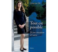 Tout est possible - d'une situation à l'autre D'une situation à l'autre - Van till celine - Slatkine - broché - Essai