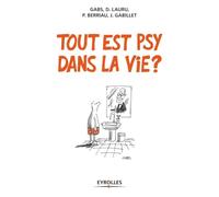 A Gabs – Tout est psy dans la vie ? – Anthologie – Broché