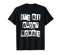 Tout est Question de Morale T-Shirt