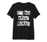 Tout est Question de Morale T-Shirt Haut de Gamme