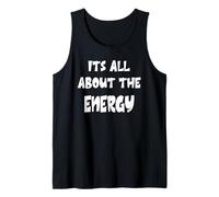 Tout est Question d'énergie Débardeur