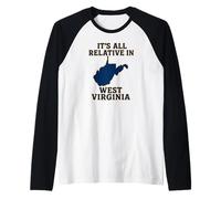 Tout est Relatif en Virginie-Occidentale Funny WV Mountain Love Manche Raglan