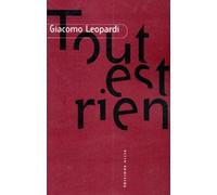 Tout Est Rien - Anthologie Du Zibaldone Di Pensieri