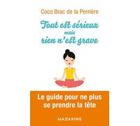 Tout est sérieux mais rien n'est grave