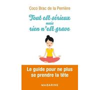 Tout Est Sérieux Mais Rien N'est Grave
