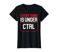 Tout est sous la Technologie d'information Ctrl T-Shirt Graphique avec Valeur