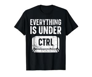 Tout est sous la Technologie d'information Ctrl T-Shirt Graphique avec Valeur