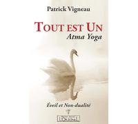 Tout est un - atma yoga